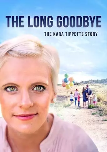 The Long Goodbye-The Kara Tippetts Story (2019)