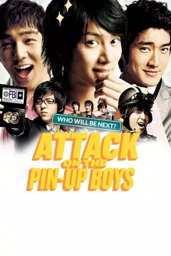 Attack on the Pin-Up Boys (2007)