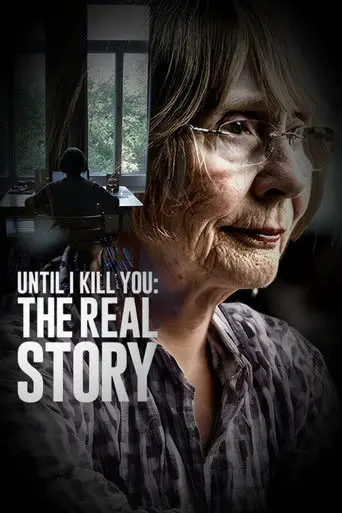 Until I Kill You: The Real Story (2024)