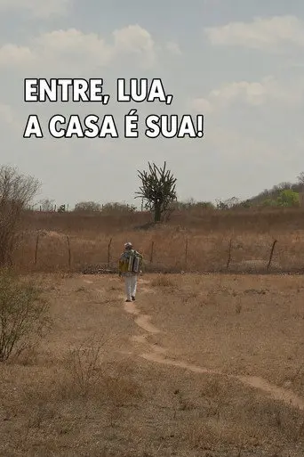 Entre, Lua, A Casa é Sua (2012)