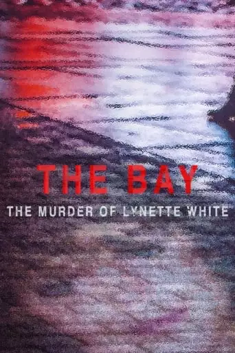The Bay: The Murder Of Lynette White (2022)