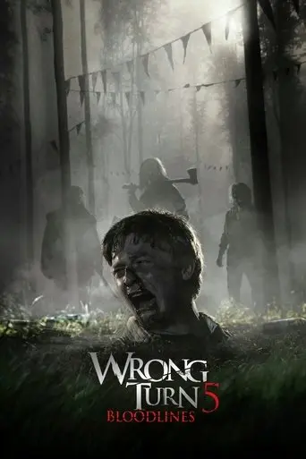 Wrong Turn 5: Bloodlines (2012)