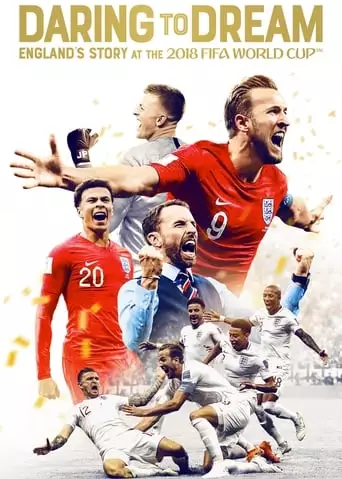 Daring To Dream: England's Story At The 2018 FIFA World Cup (2018)