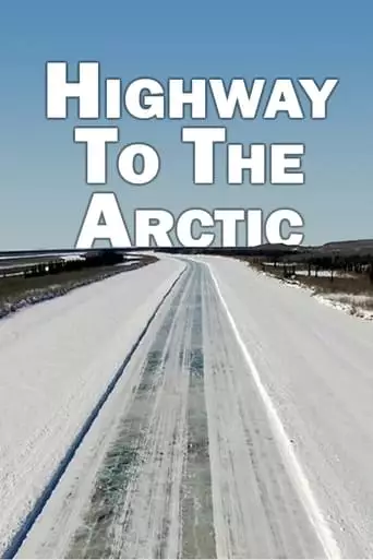 Highway to the Arctic (2017)