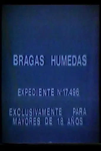 Bragas húmedas (1984)