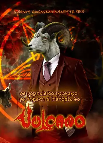Os Portais do Inferno se Abrem: A História do Vulcano (2016)