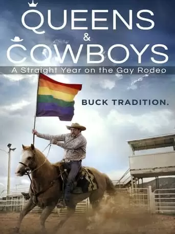 Queens & Cowboys: A Straight Year On The Gay Rodeo (2014)