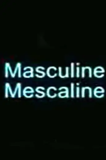 Masculine Mescaline (1996)