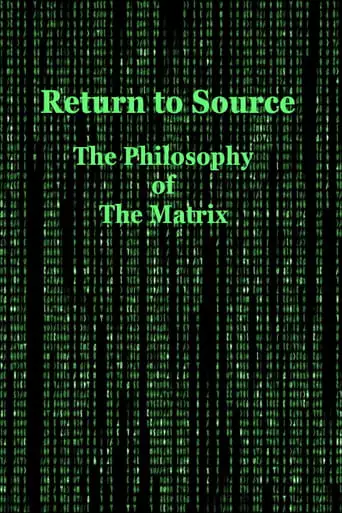 Return To Source: Philosophy & The Matrix (2004)
