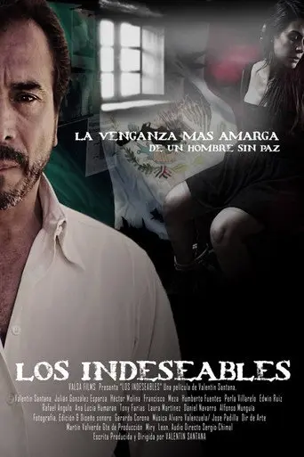 Los indeseables: La venganza más amarga de un hombre sin paz (2015)