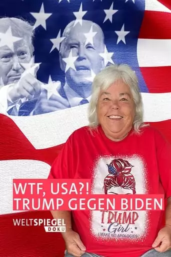 WTF, USA?! Trump Gegen Biden (2024)