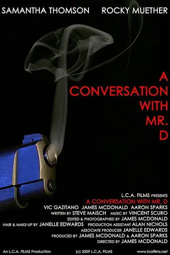 A Conversation with Mr. D (2009)