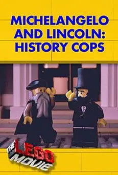 Michelangelo and Lincoln: History Cops (2014)