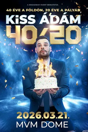 A Showder Klub bemutatja - 40/20 - Kiss Ádám (2026)