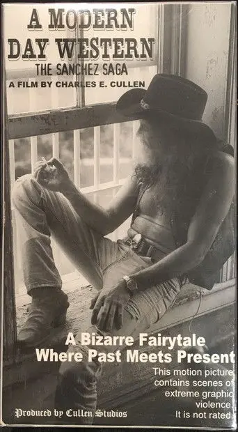 A Modern Day Western: The Sanchez Saga (1997)