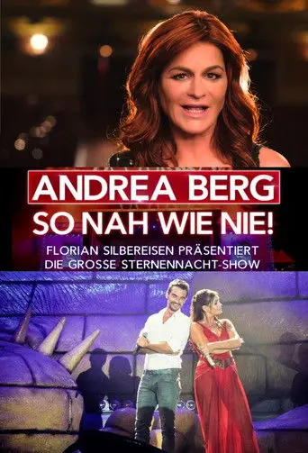 Andrea Berg – So nah wie nie! (2017)