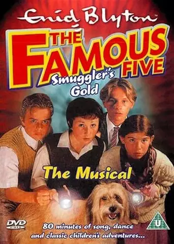 The Famouse Five: Smuggler's Gold - The Musical (1997)