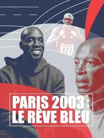 Paris 2003: Le Reve Bleu (2023)