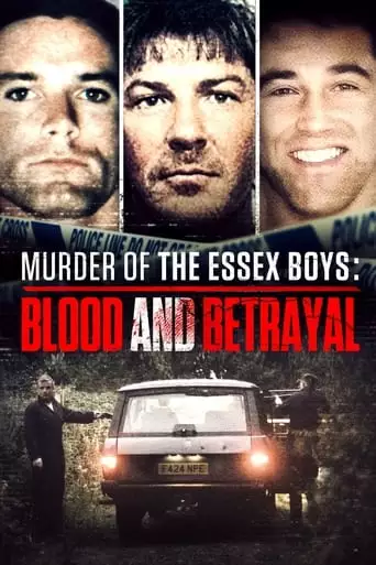 Murder Of The Essex Boys: Blood And Betrayal (2023)