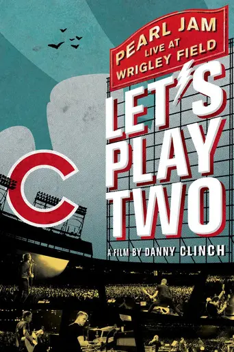 Pearl Jam: Let's Play Two (2017)