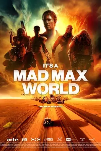 It’s a Mad Max World (2025)