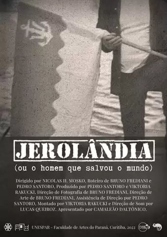 Jerolandia (Ou O Homem Que Salvou O Mundo) (2022)