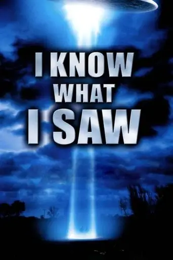 I Know What I Saw (2009)