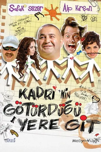 Kadri'nin Götürdüğü Yere Git (2009)