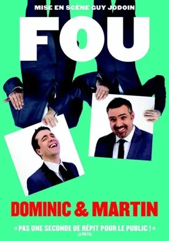 Dominic et Martin : Fou (2016)