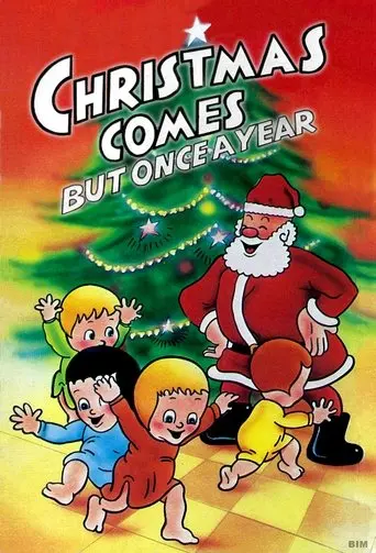 Christmas Comes But Once A Year (1936)