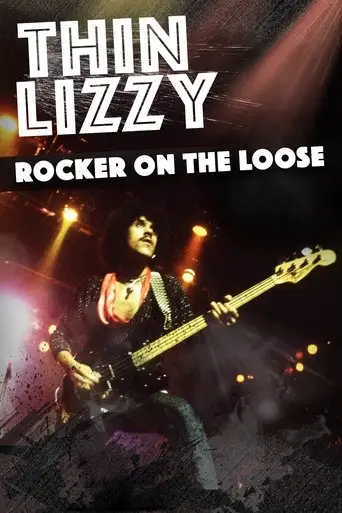 Thin Lizzy: Rocker on the Loose (2018)