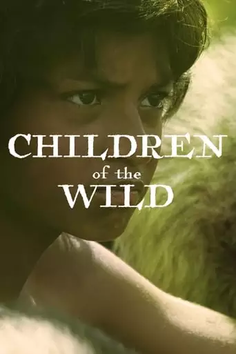 Children Of The Wild (2017)