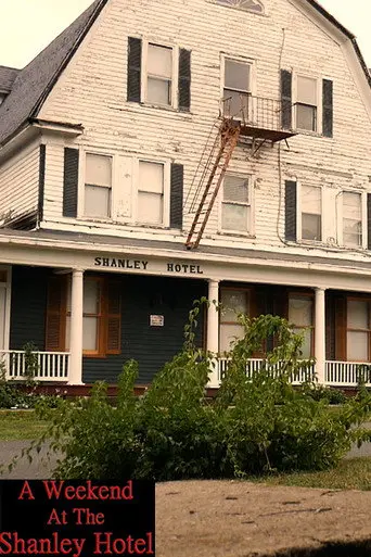 A Weekend At The Shanley Hotel (2018)