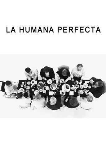 The Perfect Human (2018)