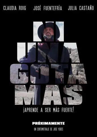 Ni una gota más (2018)