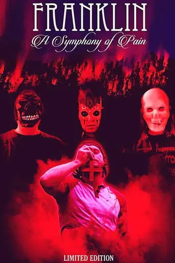 Franklin: A Symphony of Pain (2015)