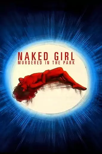Naked Girl Killed in the Park (1972)