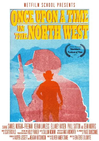 Once Upon A Time In The North West (2025)