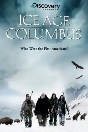 Ice Age Columbus: Who Were the First Americans? (2005)