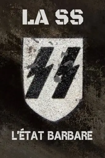 The SS: The Barbaric State (2019)