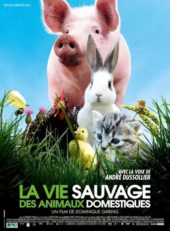La vie sauvage des animaux domestiques (2010)
