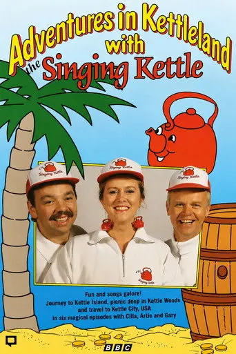 Adventures in Kettleland with The Singing Kettle (1993)