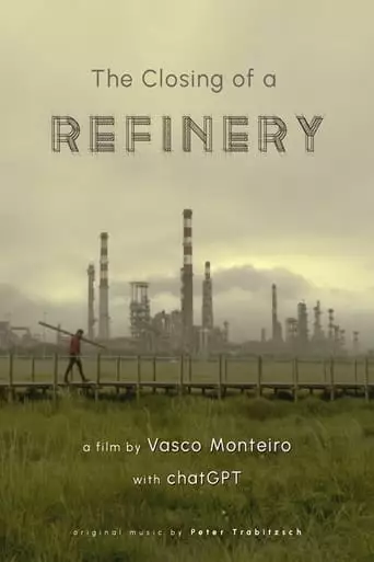 The Closing Of A Refinery (2024)