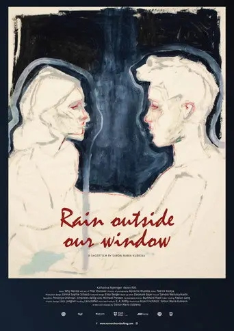 Rain Outside Our Window (2021)