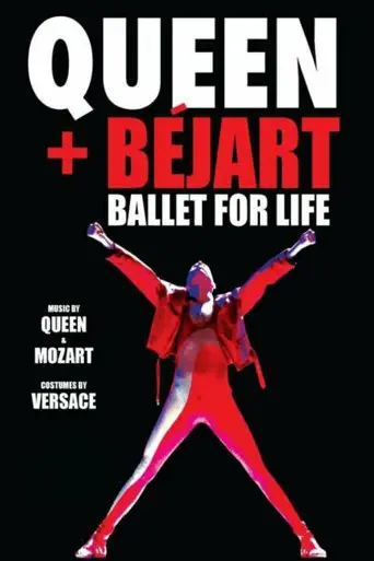 Queen + Béjart - Ballet For Life (2019)