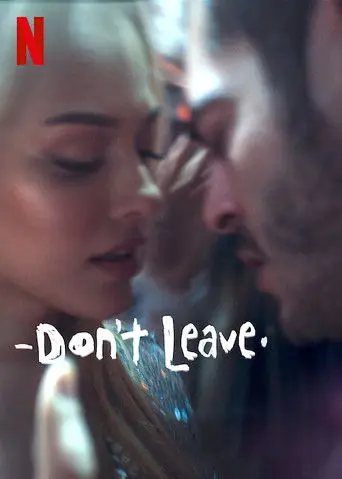 Don't Leave (2022)