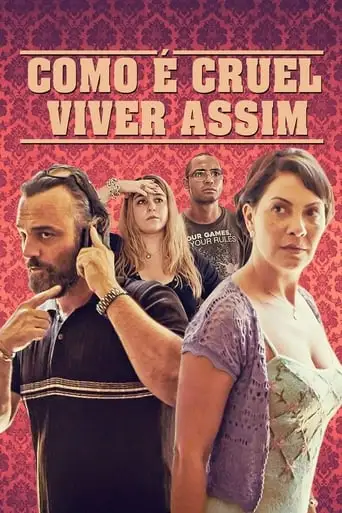 Como E Cruel Viver Assim (2018)