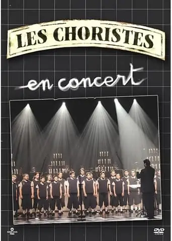 Les Choristes in Concert (2005)