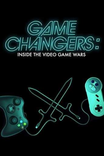 Game Changers: Inside The Video Game Wars (2019)