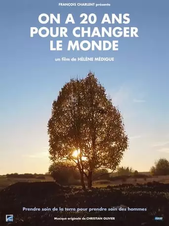 On A 20 Ans Pour Changer Le Monde (2018)